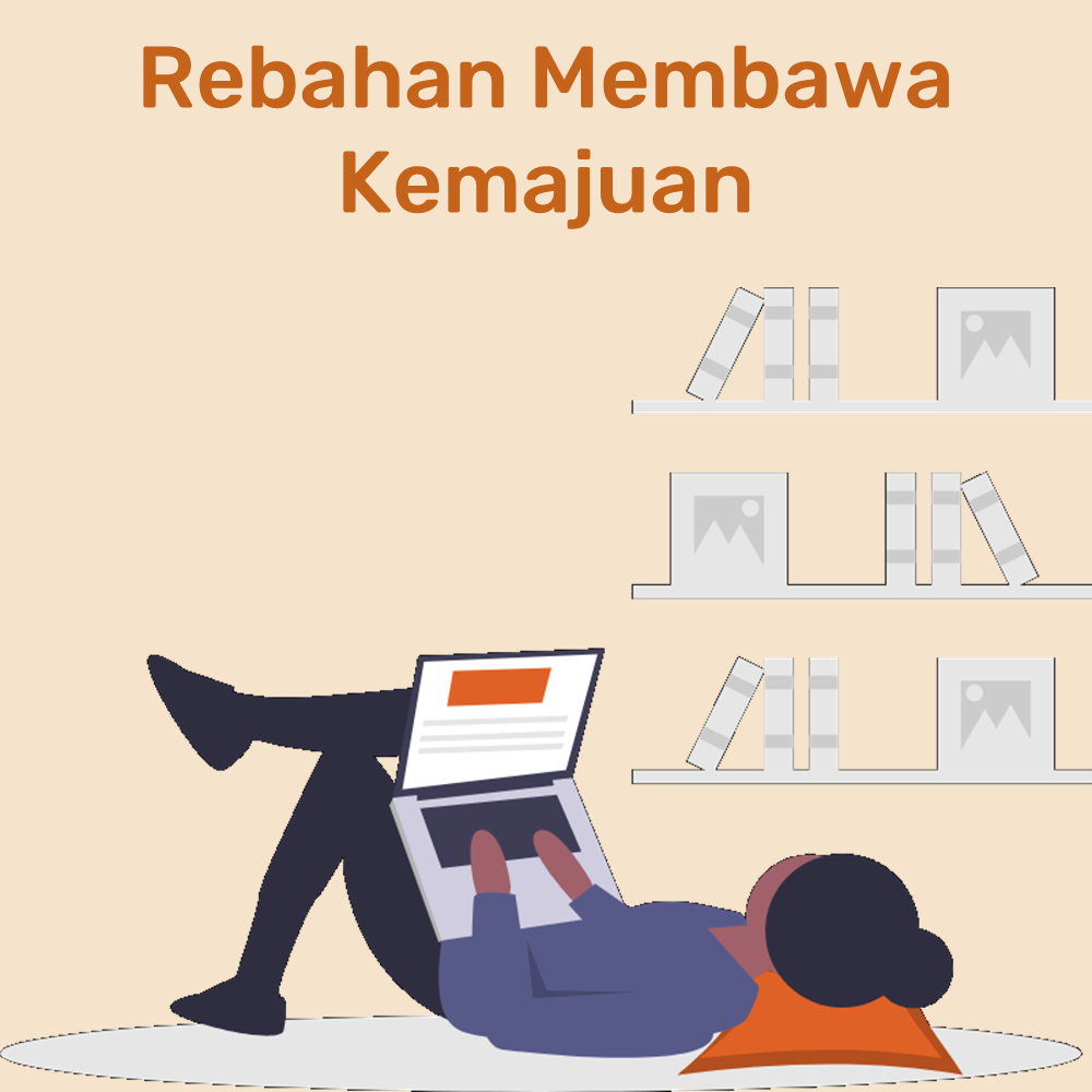 Rebahan Membawa Kemajuan
